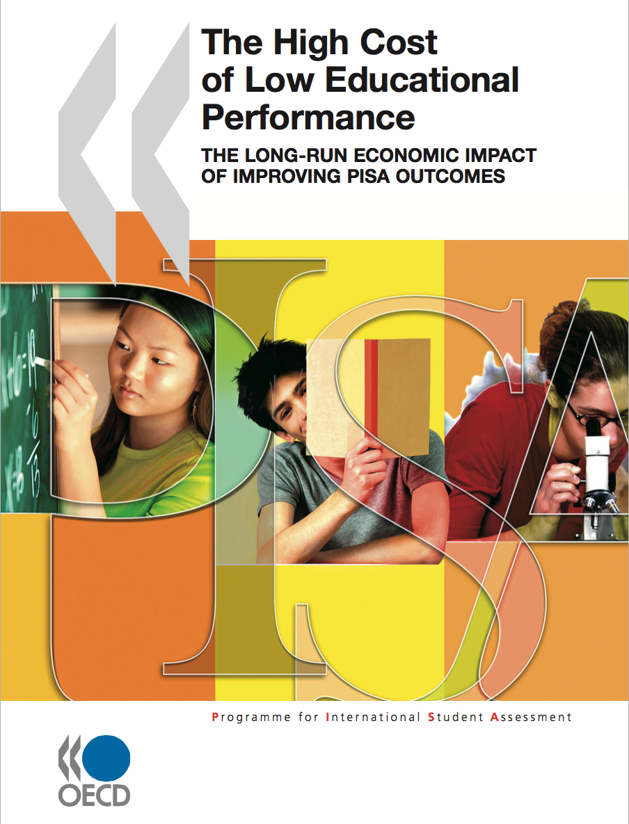 PISA cover: The High Cost of Low Educational Performance